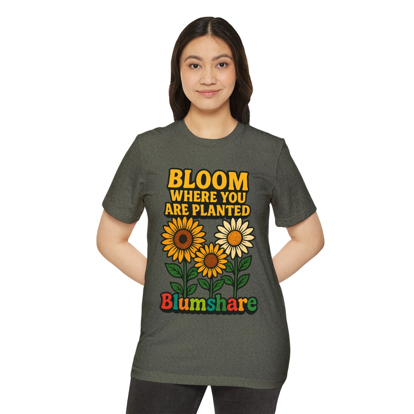 Bloom Where You're Planted | Unisex | Eco-Friendly