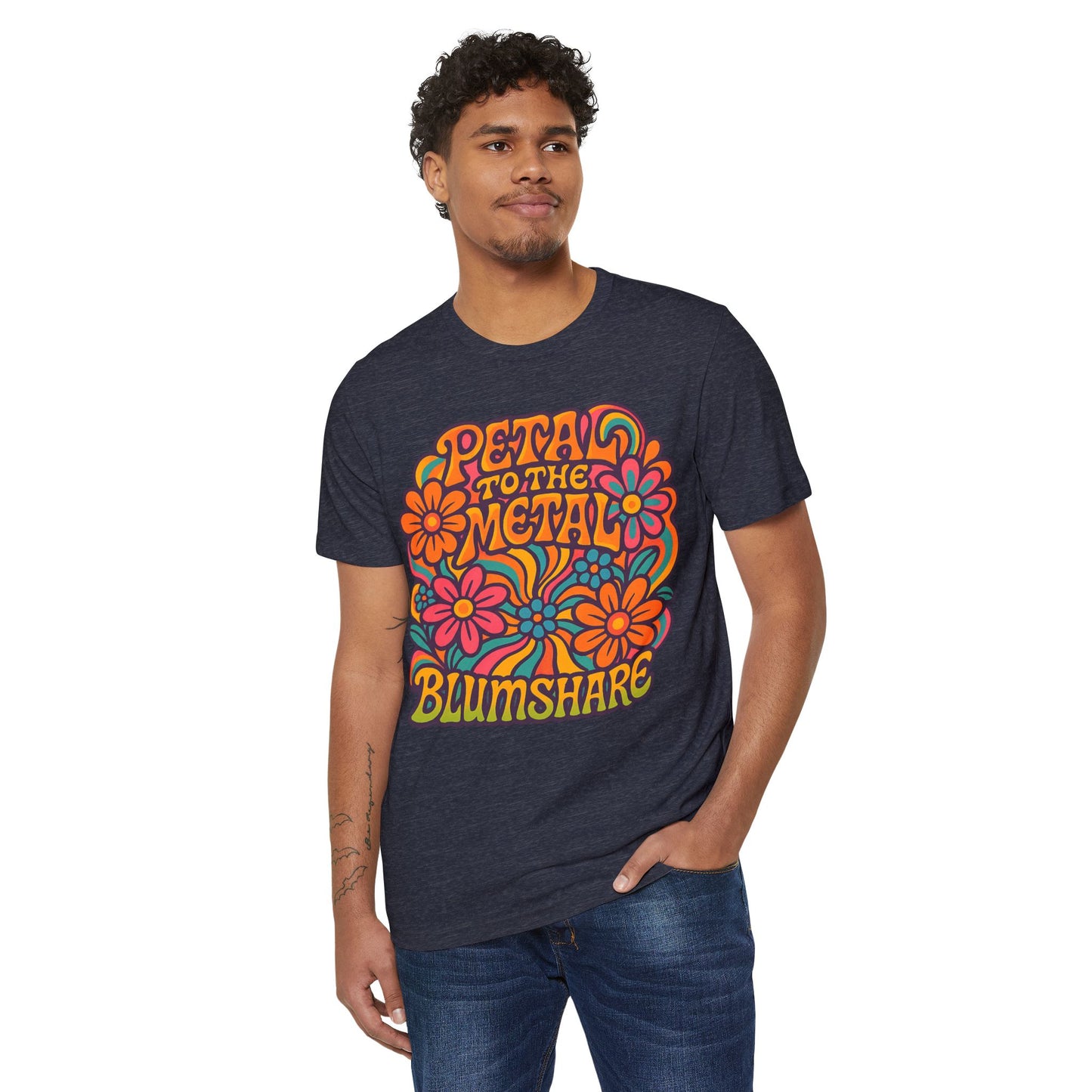 Petal to the Metal | Unisex | Eco-Friendly