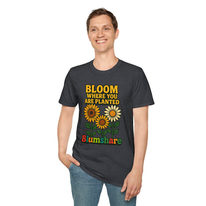 Bloom Where You're Planted | Unisex