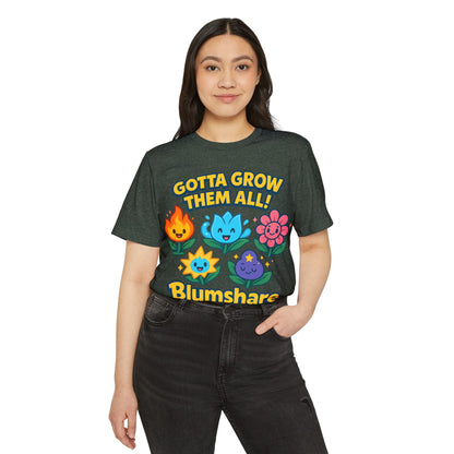 Gotta Grow Them All | Unisex | Eco-Friendly