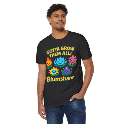 Gotta Grow Them All | Unisex | Eco-Friendly