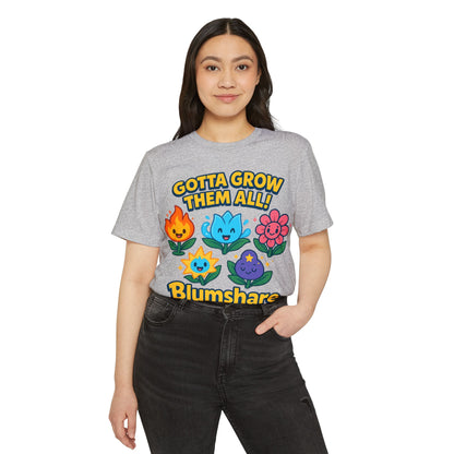 Gotta Grow Them All | Unisex | Eco-Friendly