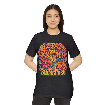Petal to the Metal | Unisex | Eco-Friendly