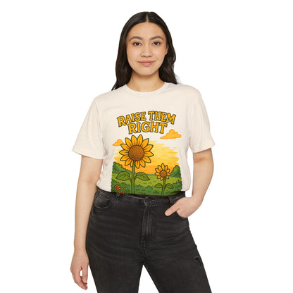 Raise Them Right | Unisex | Eco-Friendly
