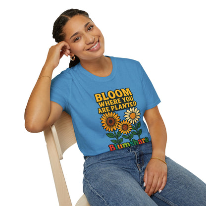 Bloom Where You're Planted | Unisex