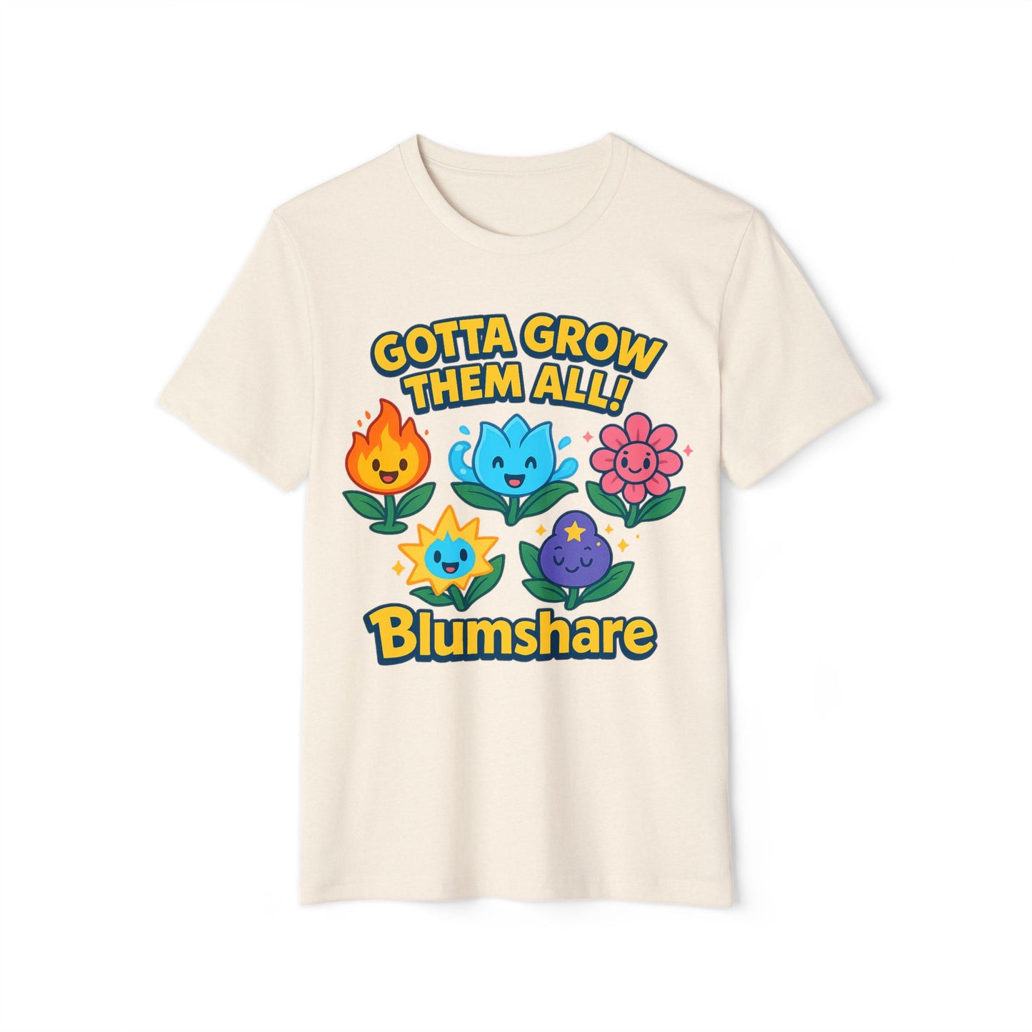 Gotta Grow Them All | Unisex | Eco-Friendly