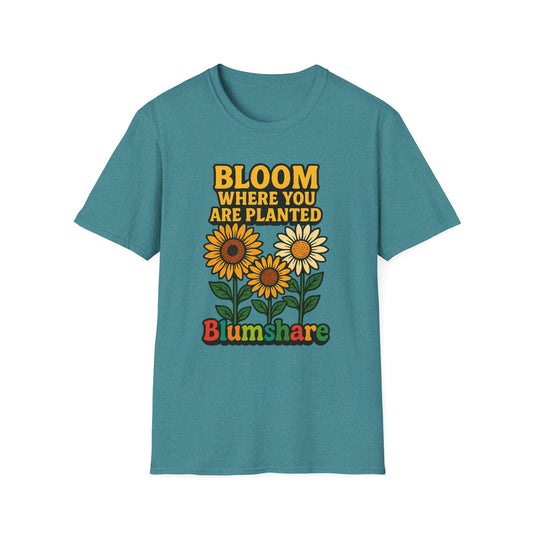 Bloom Where You're Planted | Unisex