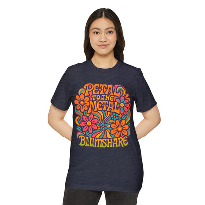 Petal to the Metal | Unisex | Eco-Friendly