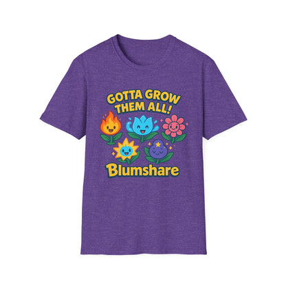 Gotta Grow Them All | Unisex