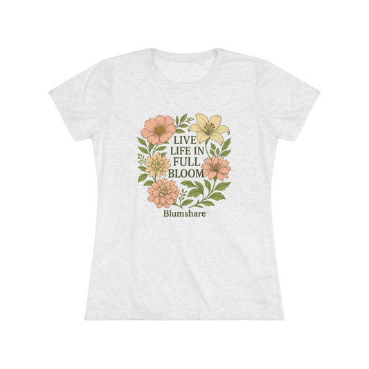 Full Bloom | Women's Tri-Blend Tee