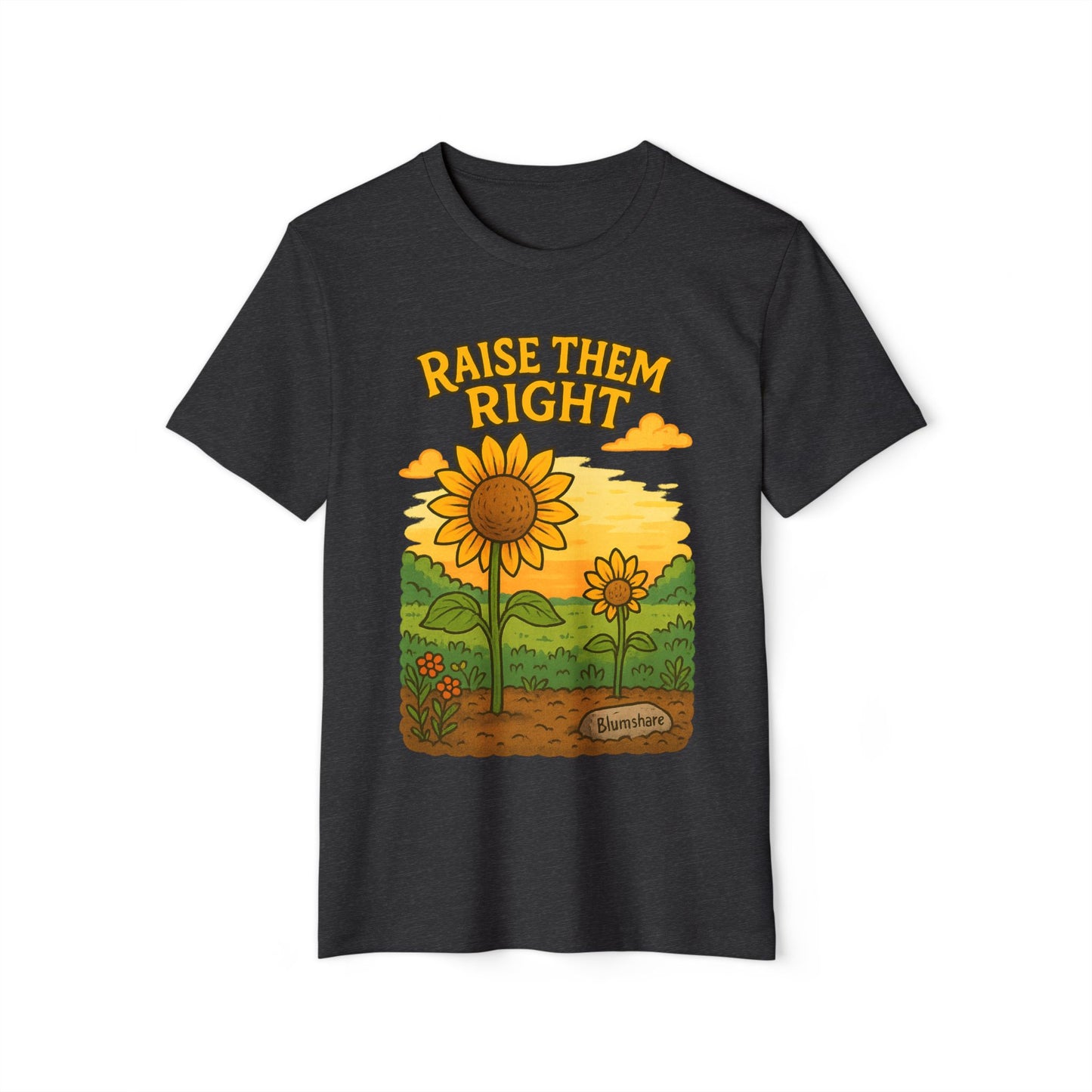 Raise Them Right | Unisex | Eco-Friendly