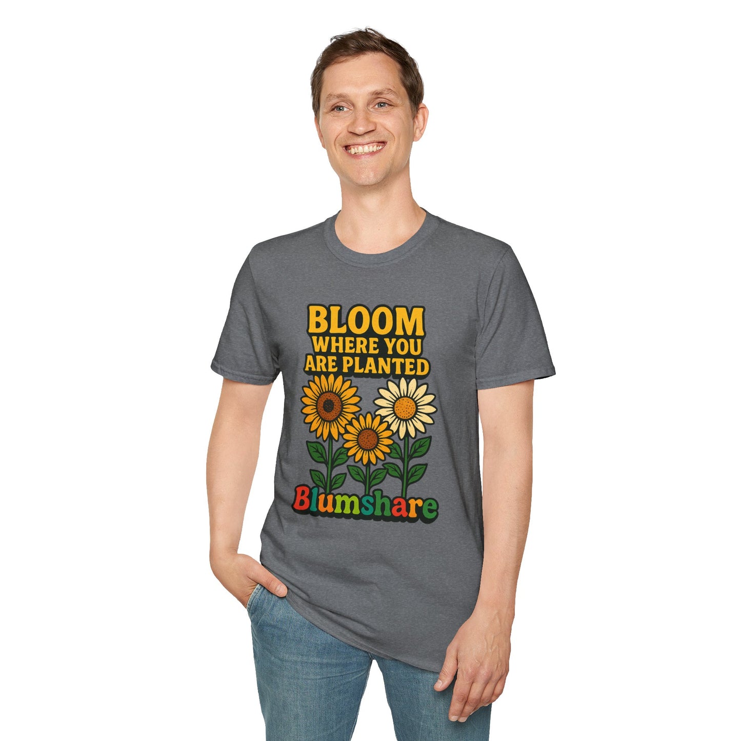 Bloom Where You're Planted | Unisex