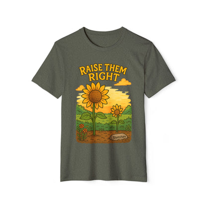 Raise Them Right | Unisex | Eco-Friendly