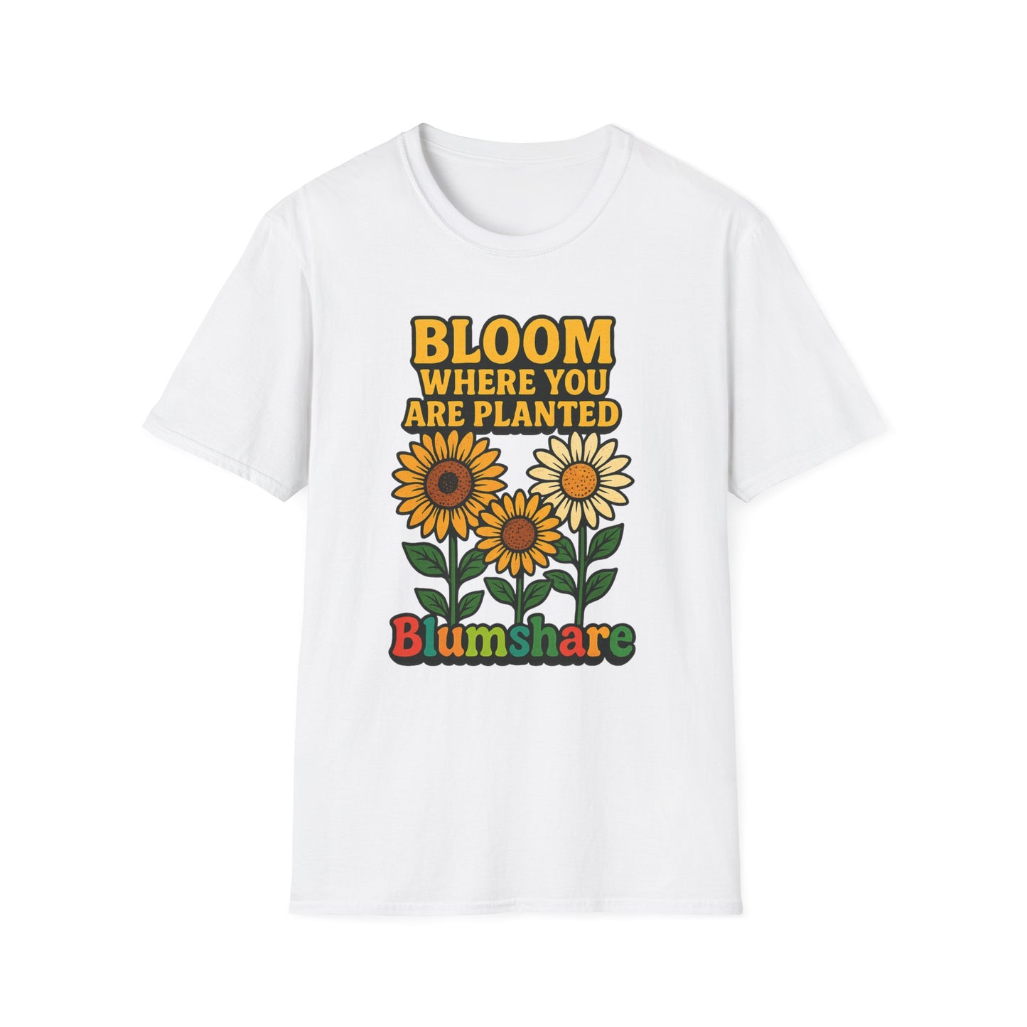 Bloom Where You're Planted | Unisex