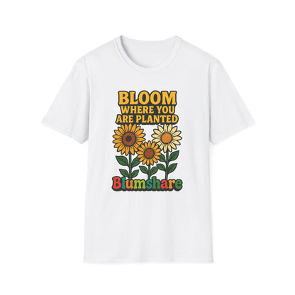 Bloom Where You're Planted | Unisex