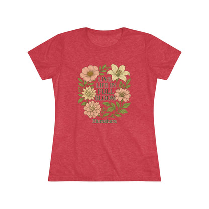 Full Bloom | Women's Tri-Blend Tee
