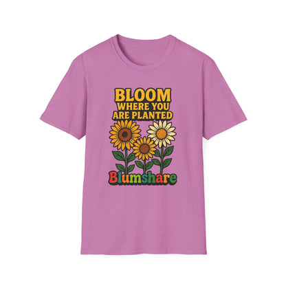 Bloom Where You're Planted | Unisex