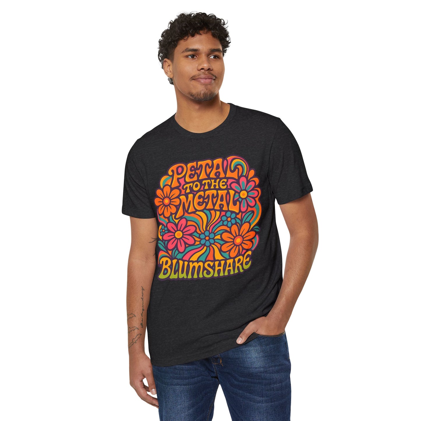 Petal to the Metal | Unisex | Eco-Friendly