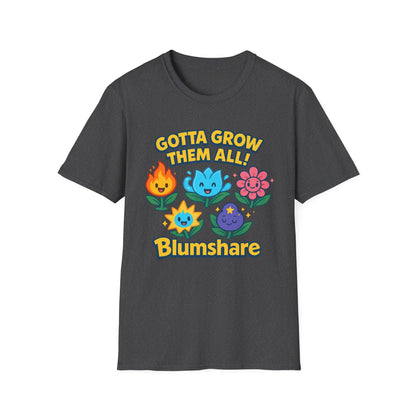 Gotta Grow Them All | Unisex