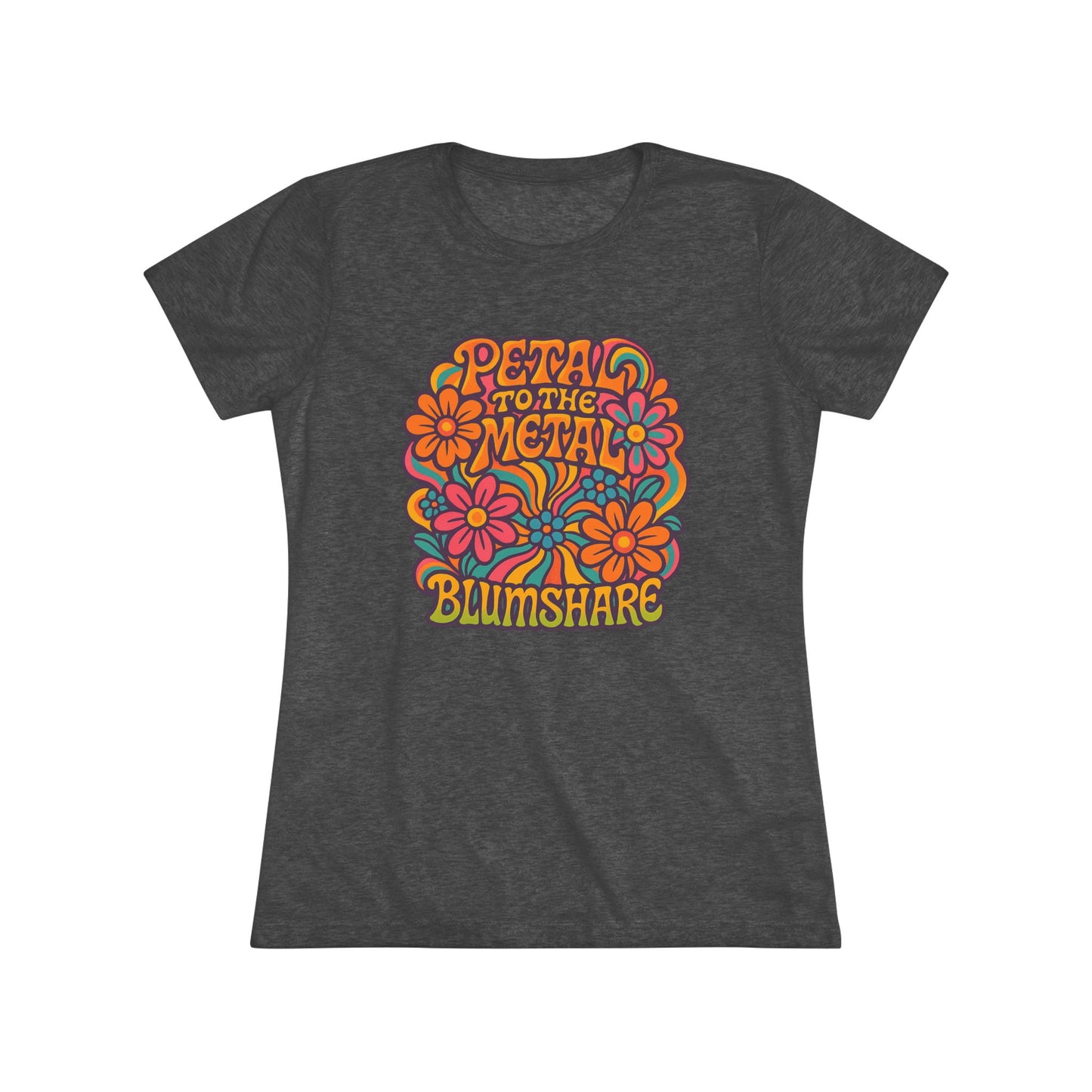 Pedal To The Metal | Women's Tri-Blend Tee