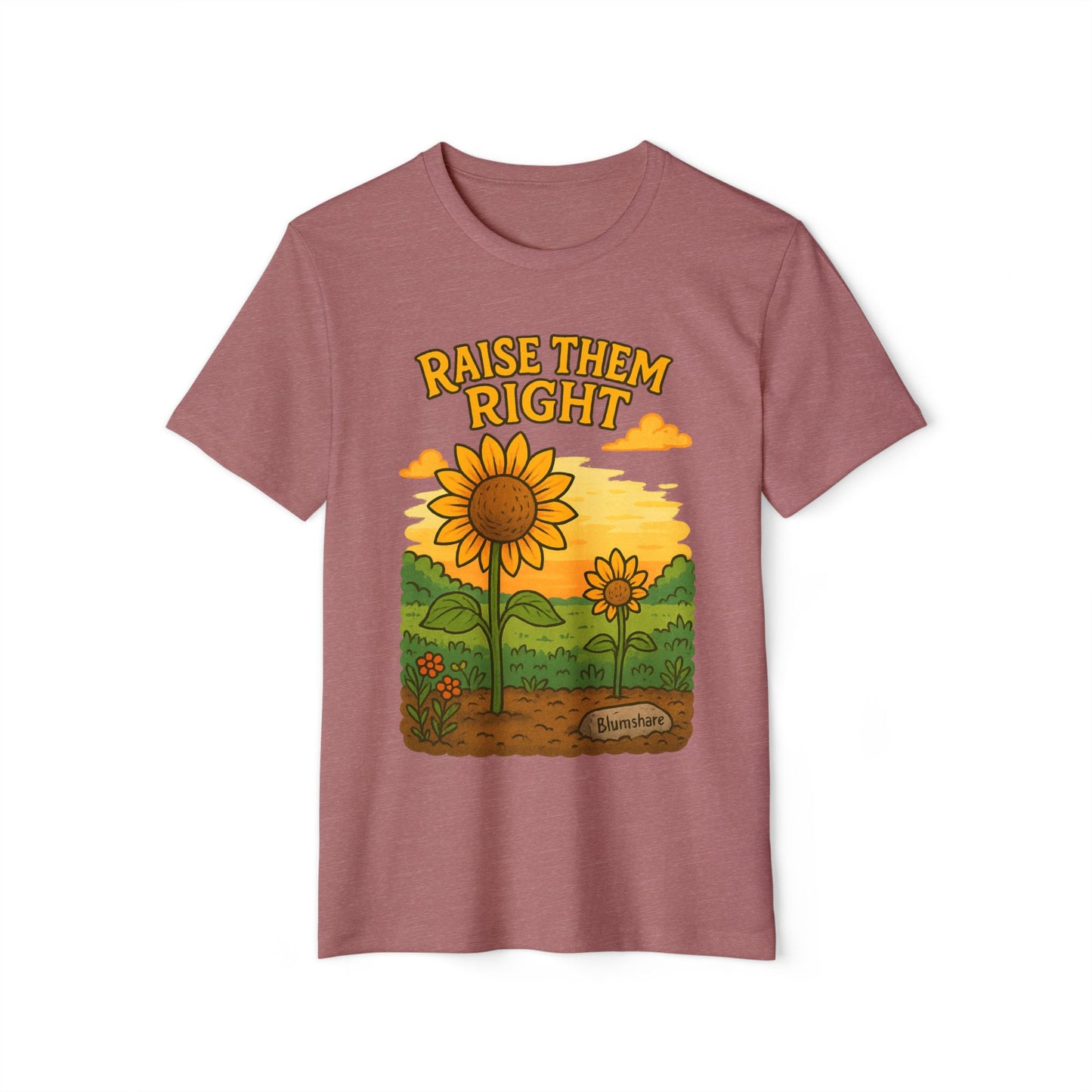 Raise Them Right | Unisex | Eco-Friendly