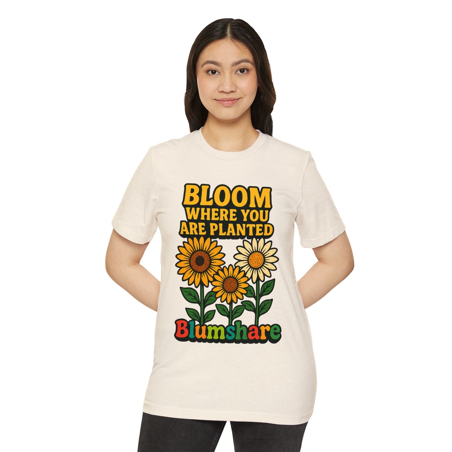 Bloom Where You're Planted | Unisex | Eco-Friendly