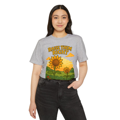 Raise Them Right | Unisex | Eco-Friendly