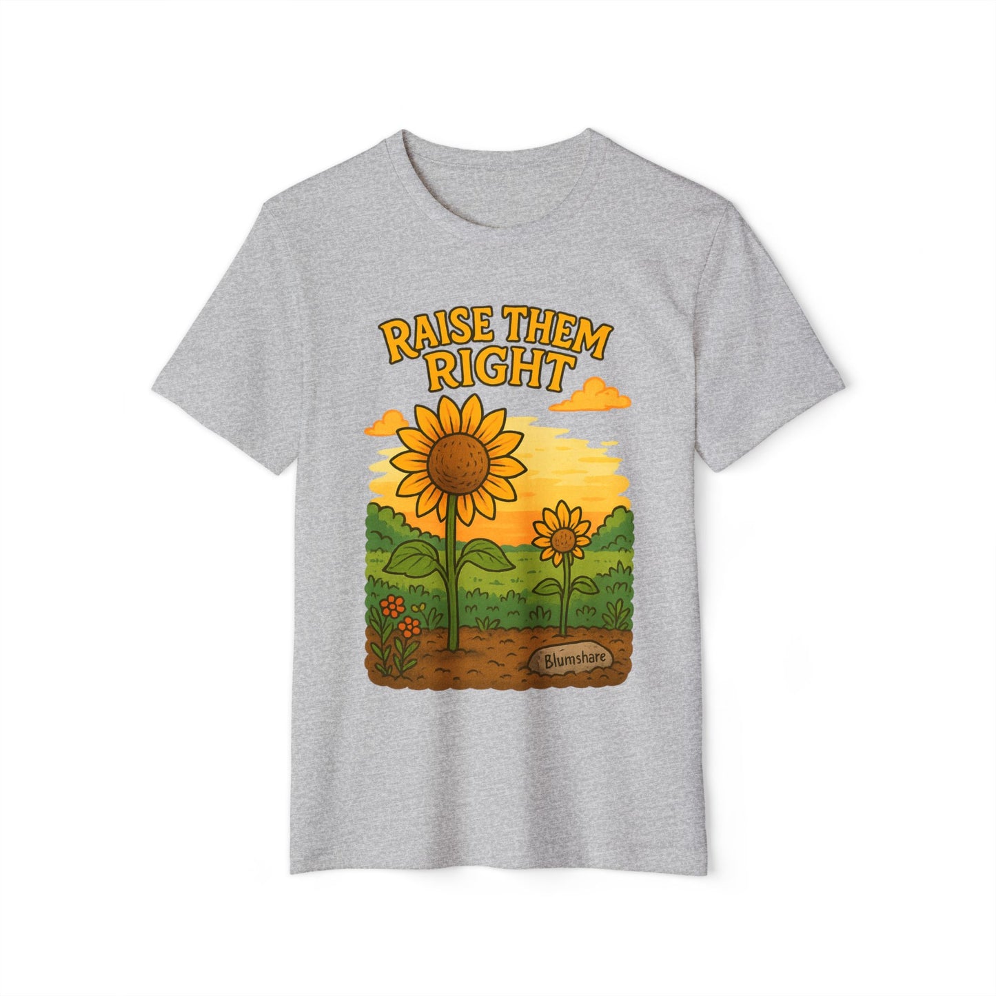 Raise Them Right | Unisex | Eco-Friendly