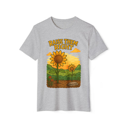 Raise Them Right | Unisex | Eco-Friendly