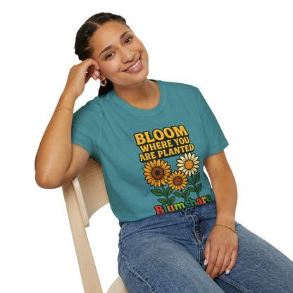 Bloom Where You're Planted | Unisex