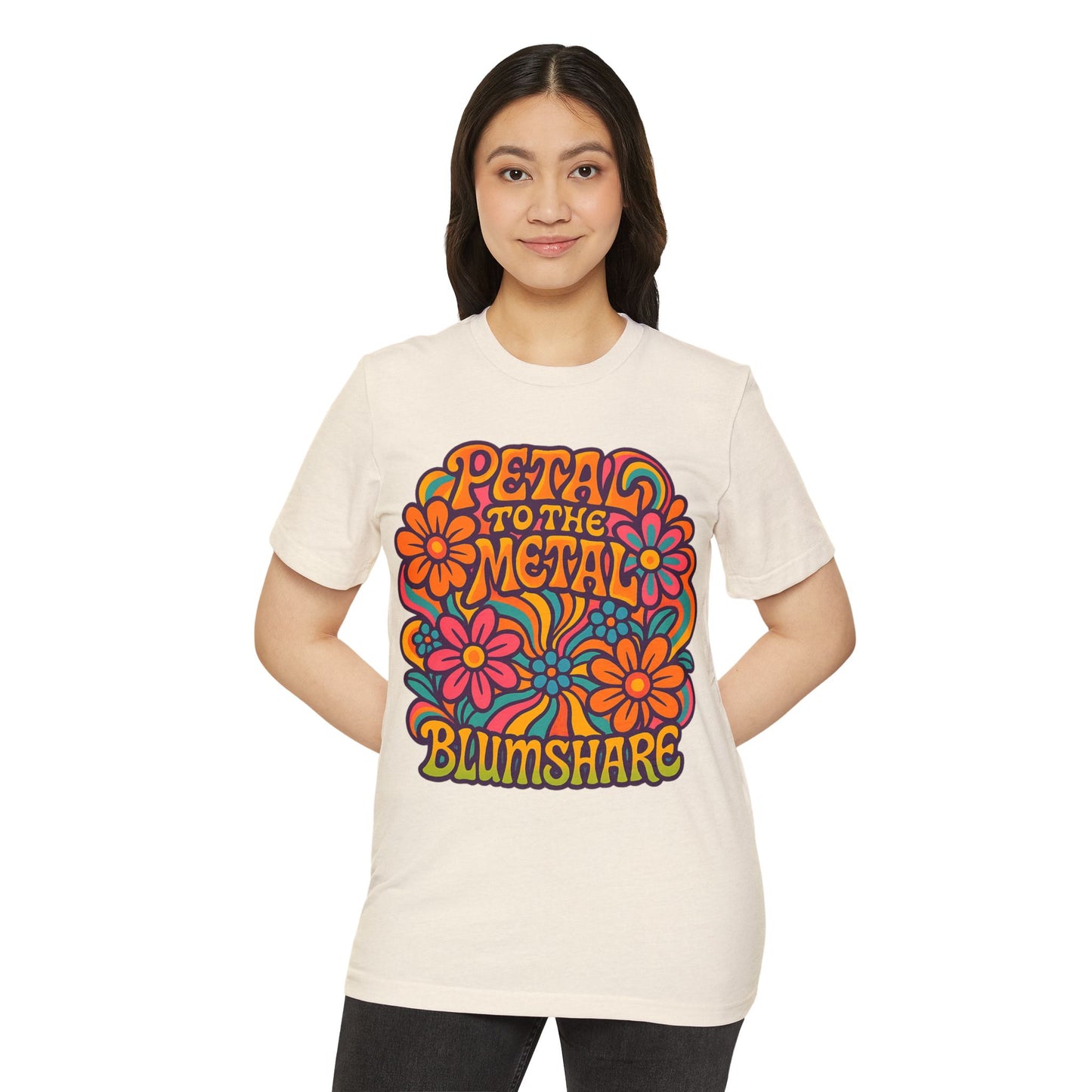 Petal to the Metal | Unisex | Eco-Friendly