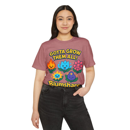 Gotta Grow Them All | Unisex | Eco-Friendly