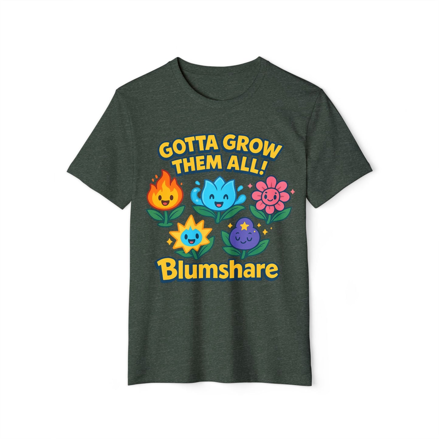 Gotta Grow Them All | Unisex | Eco-Friendly