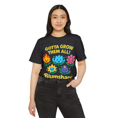 Gotta Grow Them All | Unisex | Eco-Friendly