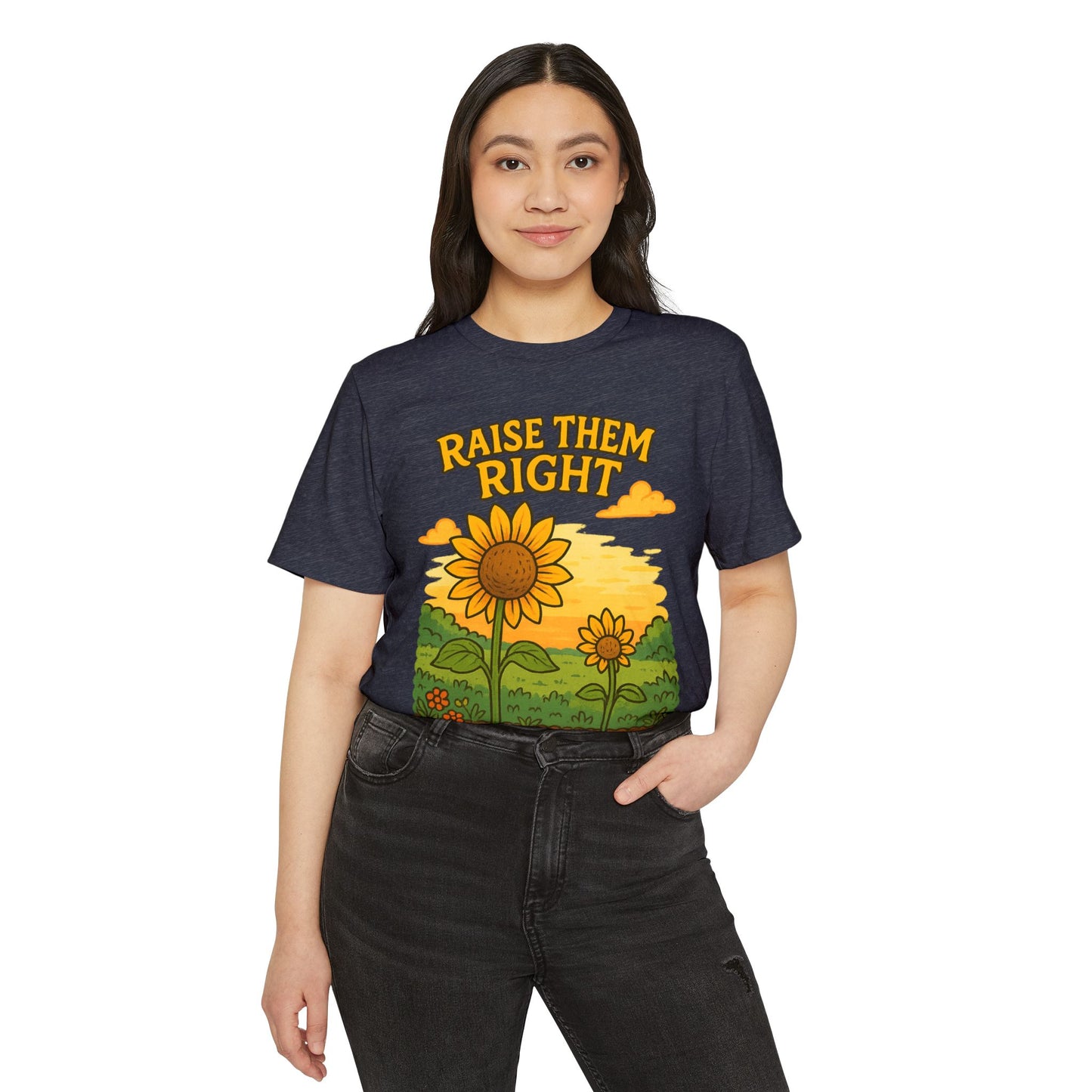 Raise Them Right | Unisex | Eco-Friendly