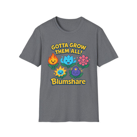 Gotta Grow Them All | Unisex