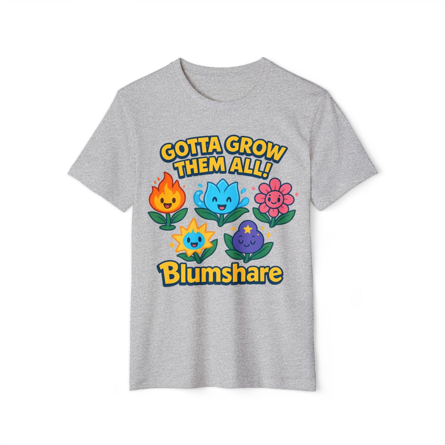 Gotta Grow Them All | Unisex | Eco-Friendly