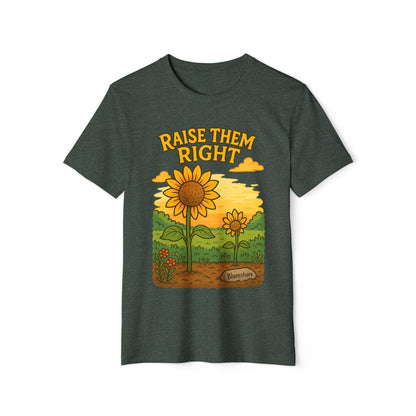 Raise Them Right | Unisex | Eco-Friendly